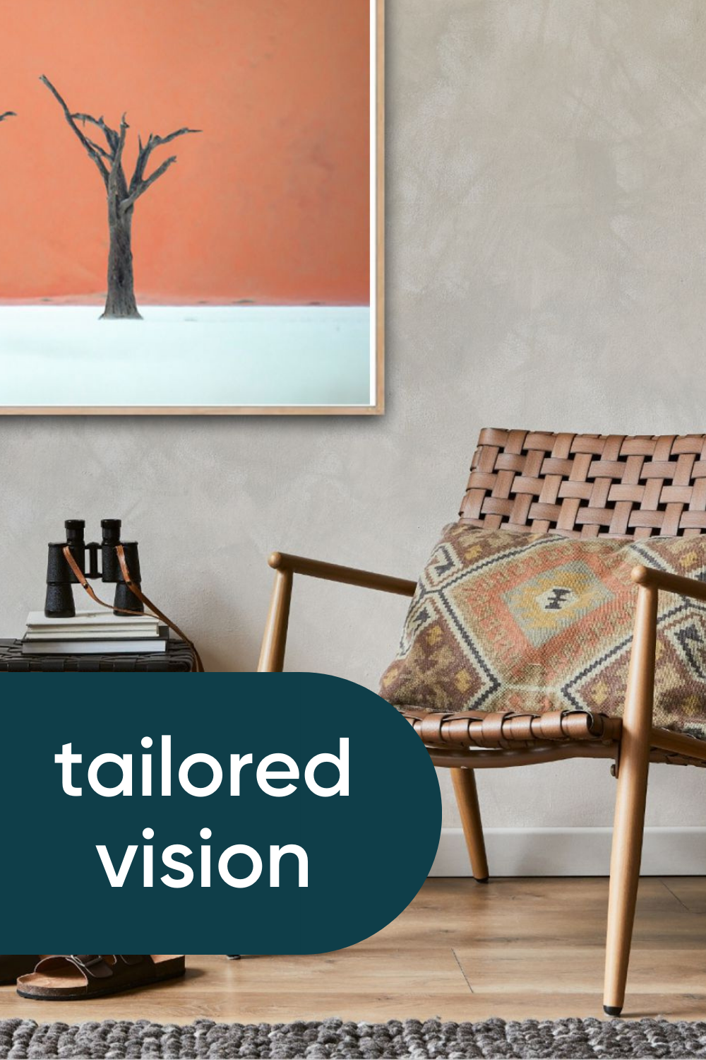 Tailored Vision